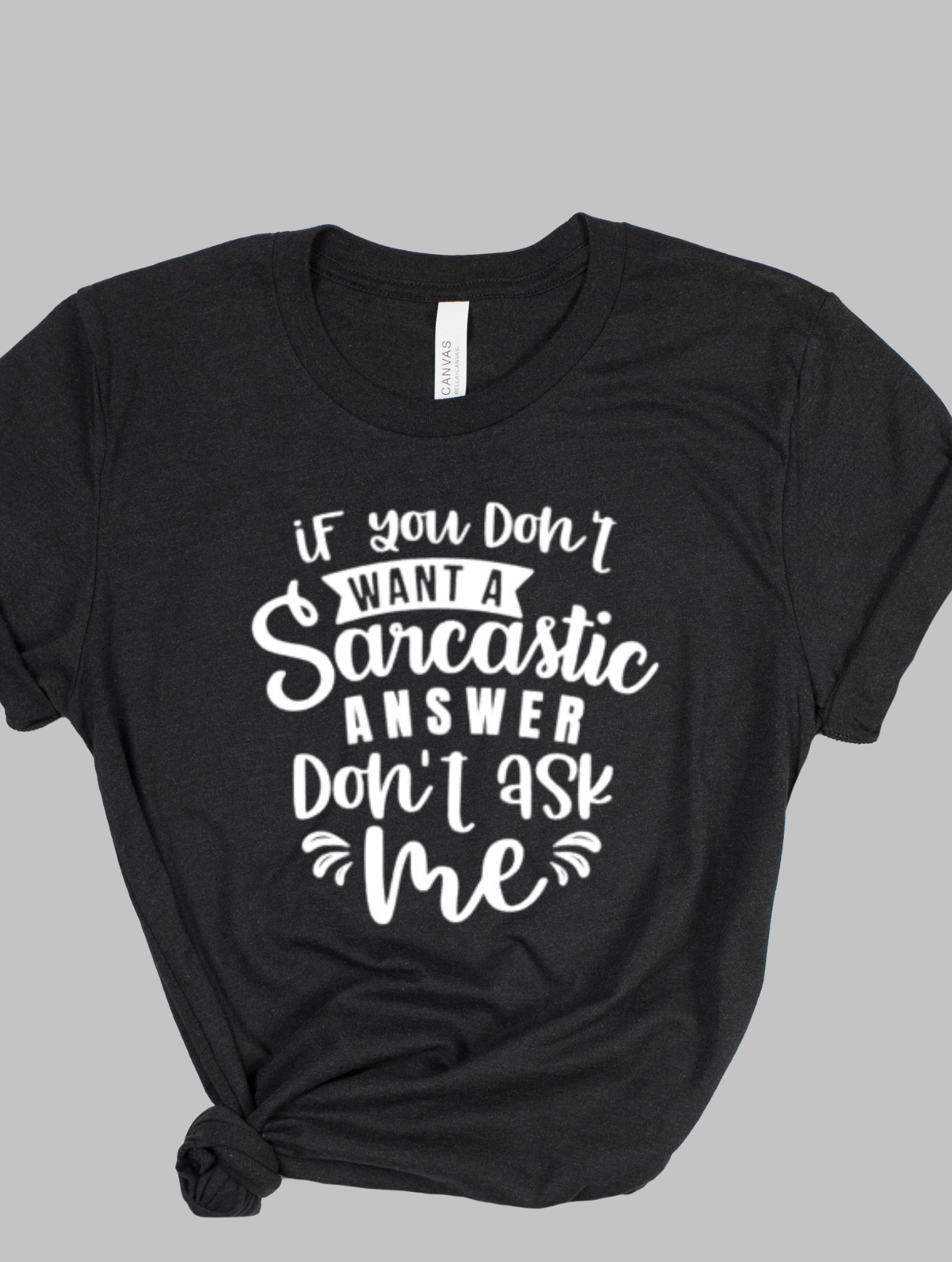 Sarcastic Answer - Ladies Fashion Fit T-shirt