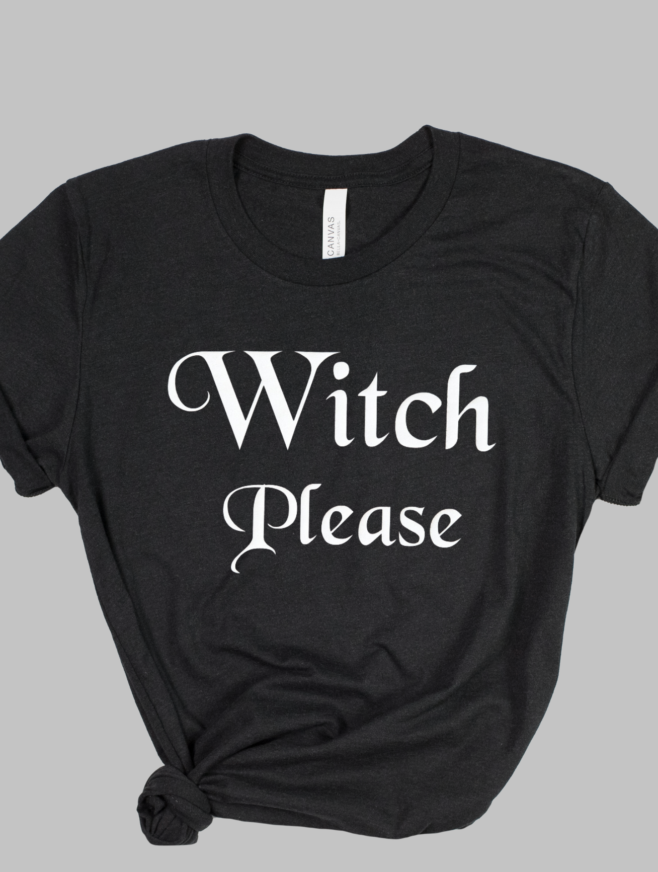 Witch Please - Unisex Adult T-shirt