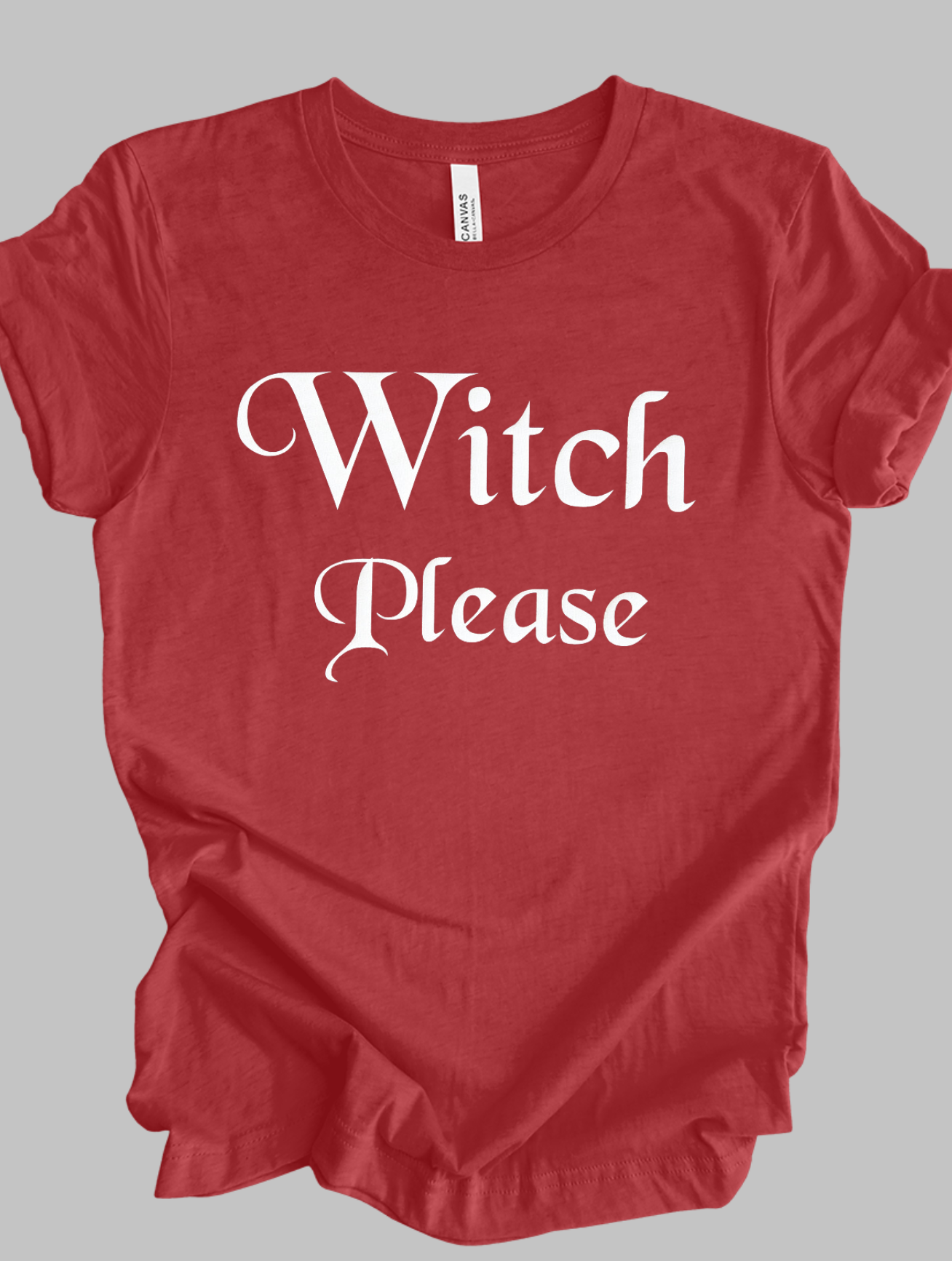 Witch Please - Unisex Adult T-shirt