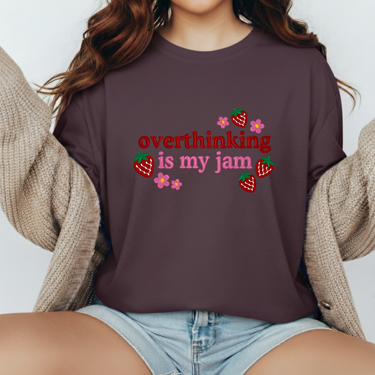 Overthinking Is My Jam-Embroidered Shirt