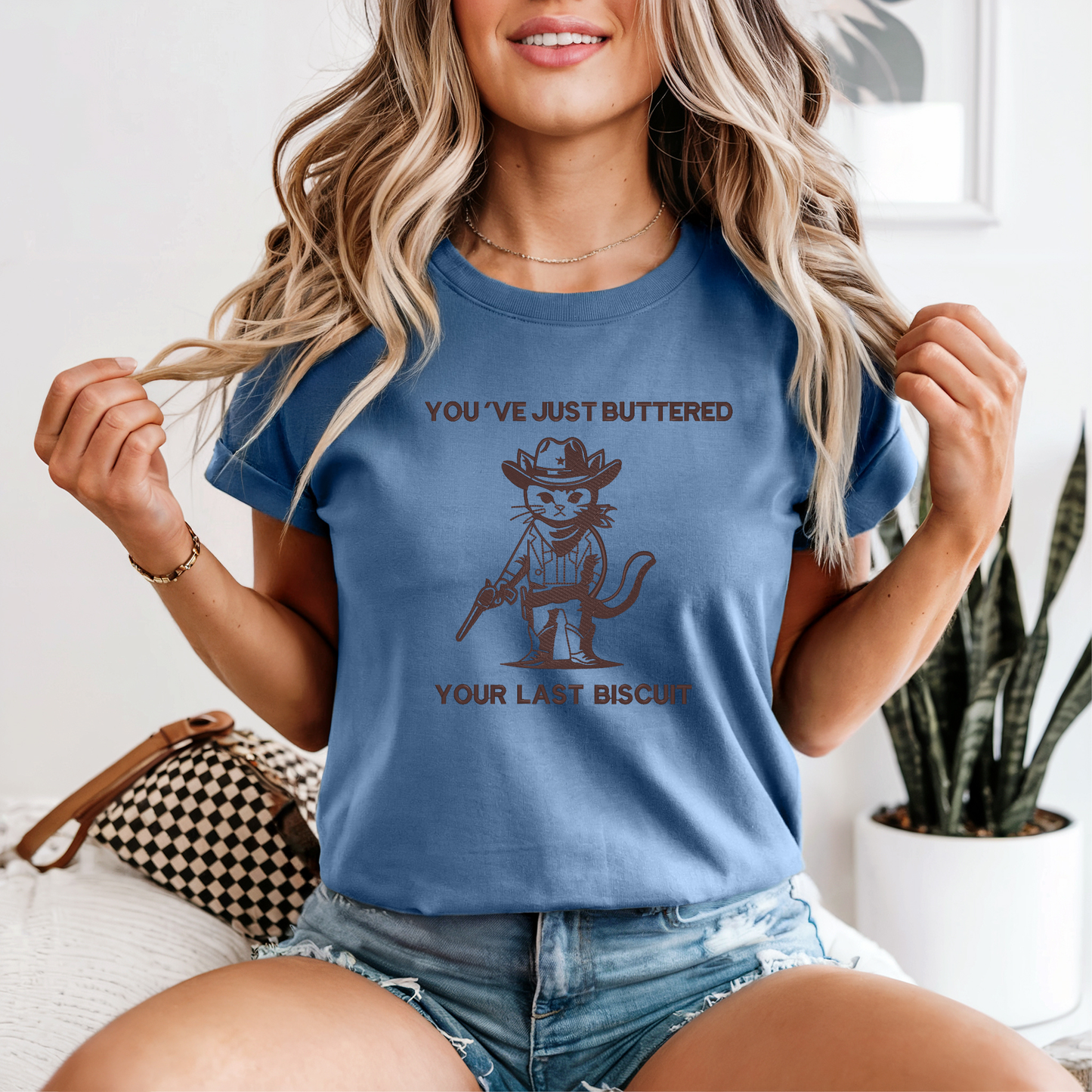 You've Just Buttered Your Last Biscuit-Embroidered Cat Shirt