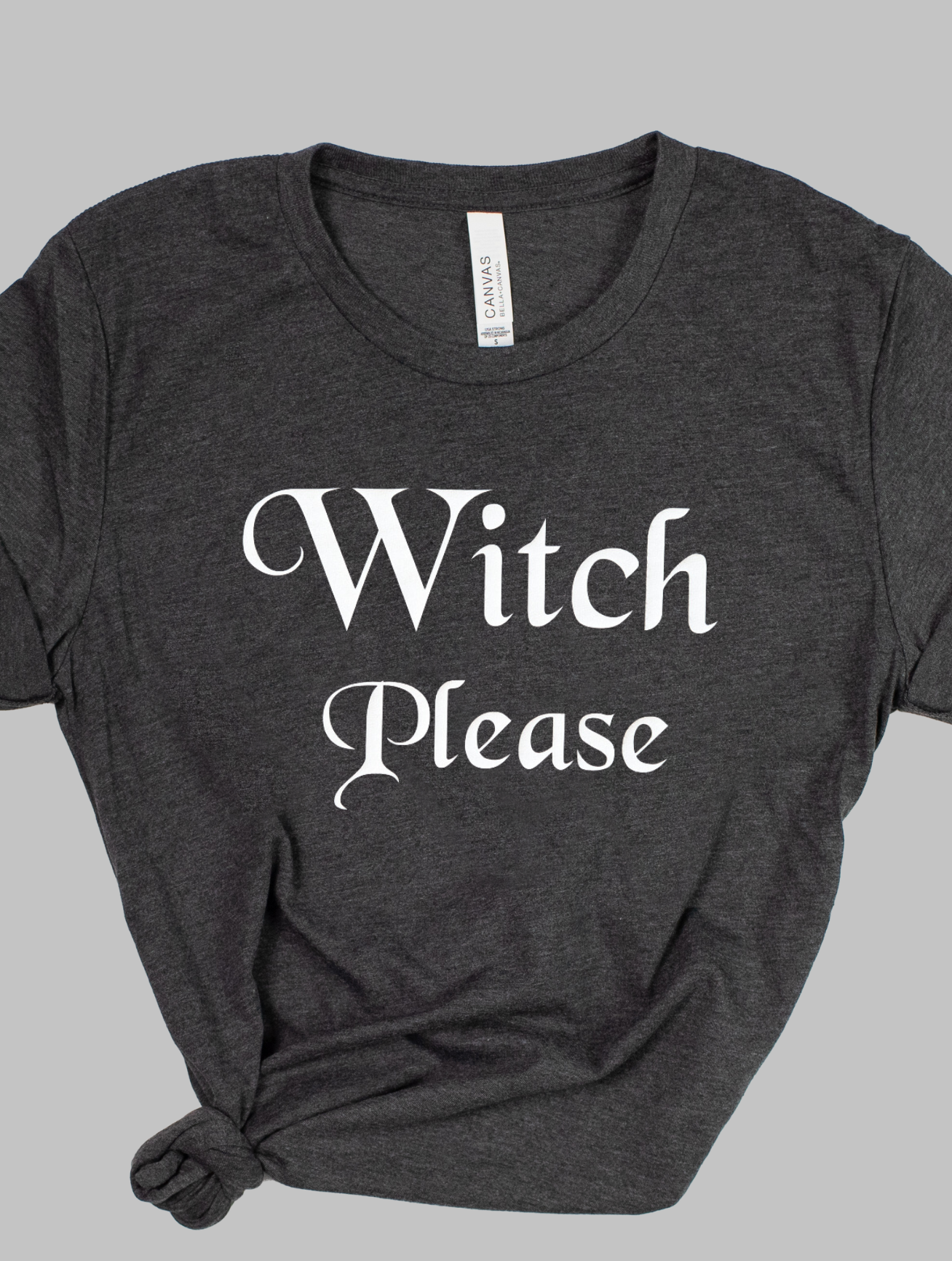 Witch Please - Unisex Adult T-shirt