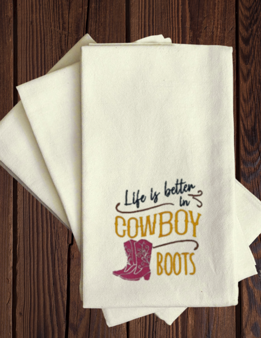 Life Is Better In Cowboy Boots - Tea Towel